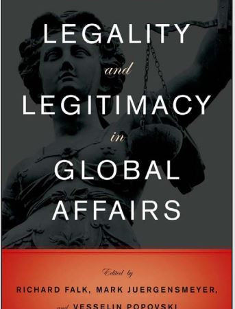 Legality and Legitimacy in Global Affairs